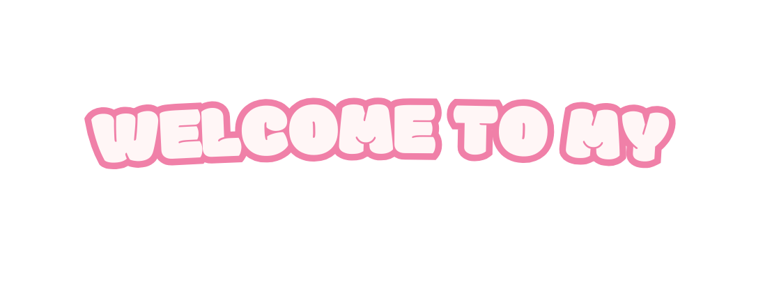 Welcome to my